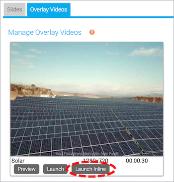 Overlay Videos Tab- Video Thumbnail with Launch Inline button highlighted