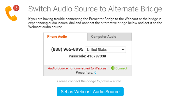 Switch Audio Source to Alternate Bridge window shows the dial-in information for the backup bridge and the Set as Webcast Audio Source button