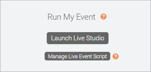 Run My Event- Launch Live Studio button